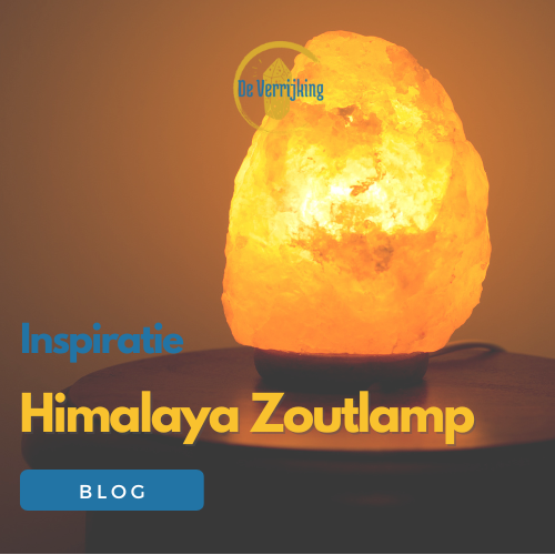 Inspiratie: Wat je moet weten over je Himalaya Zoutlamp