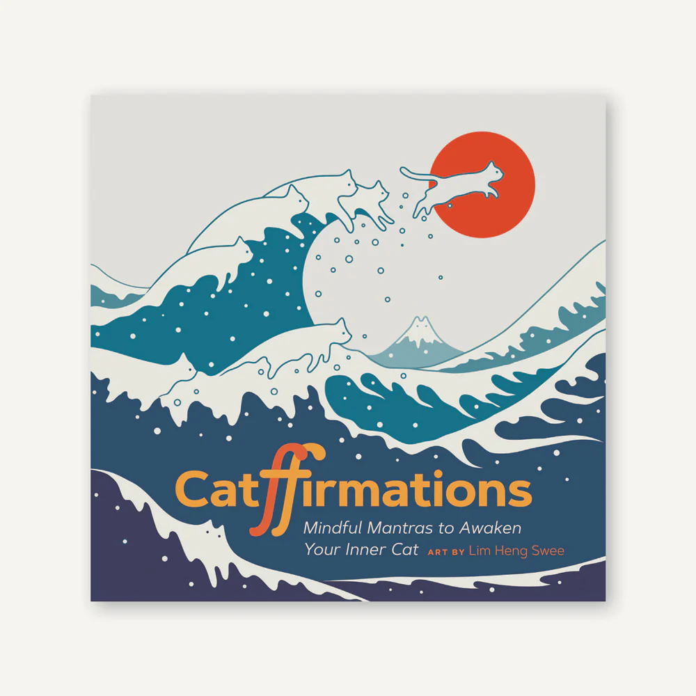 Catffirmations - Mindful Mantras to Awaken Your Inner Cat