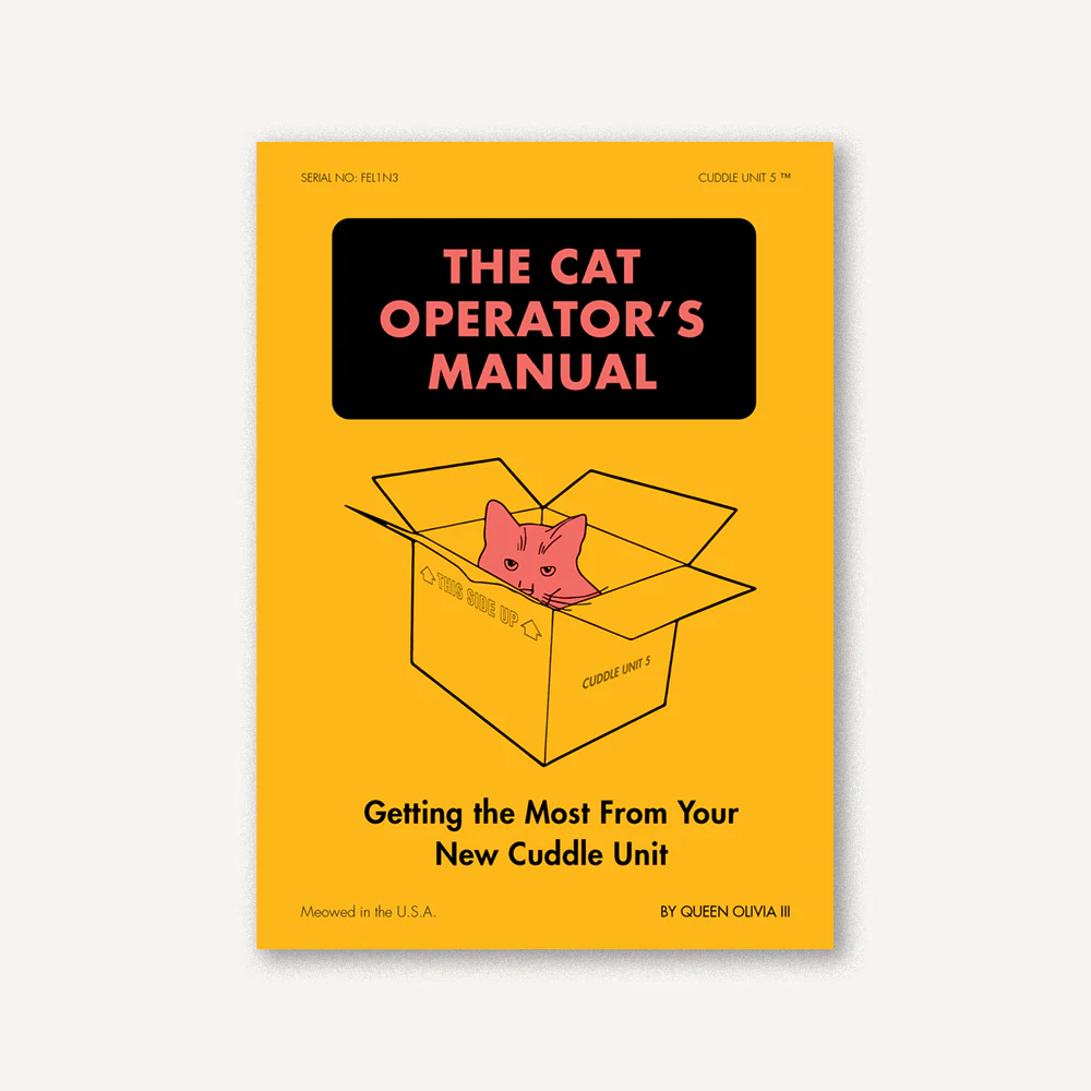 Chronicle Books Cat Operator’s Manual – Getting the Most from Your New Cuddle Unit