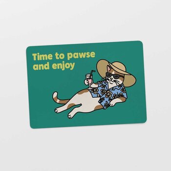 Kat & Time to pawse and enjoy