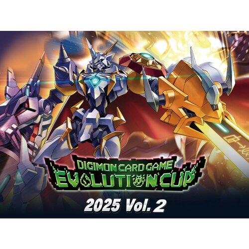 Digimon Card Game Digimon Card Game - Evolution Cup 2025 Vol.2 14-09-2025 Digimon Card Game Digimon Card Game - Evolution Cup 2025 Vol.2 14-09-2025