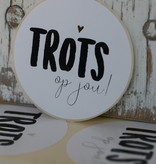 Ronde sticker 'Trots op jouw' wit/zwart, 10st