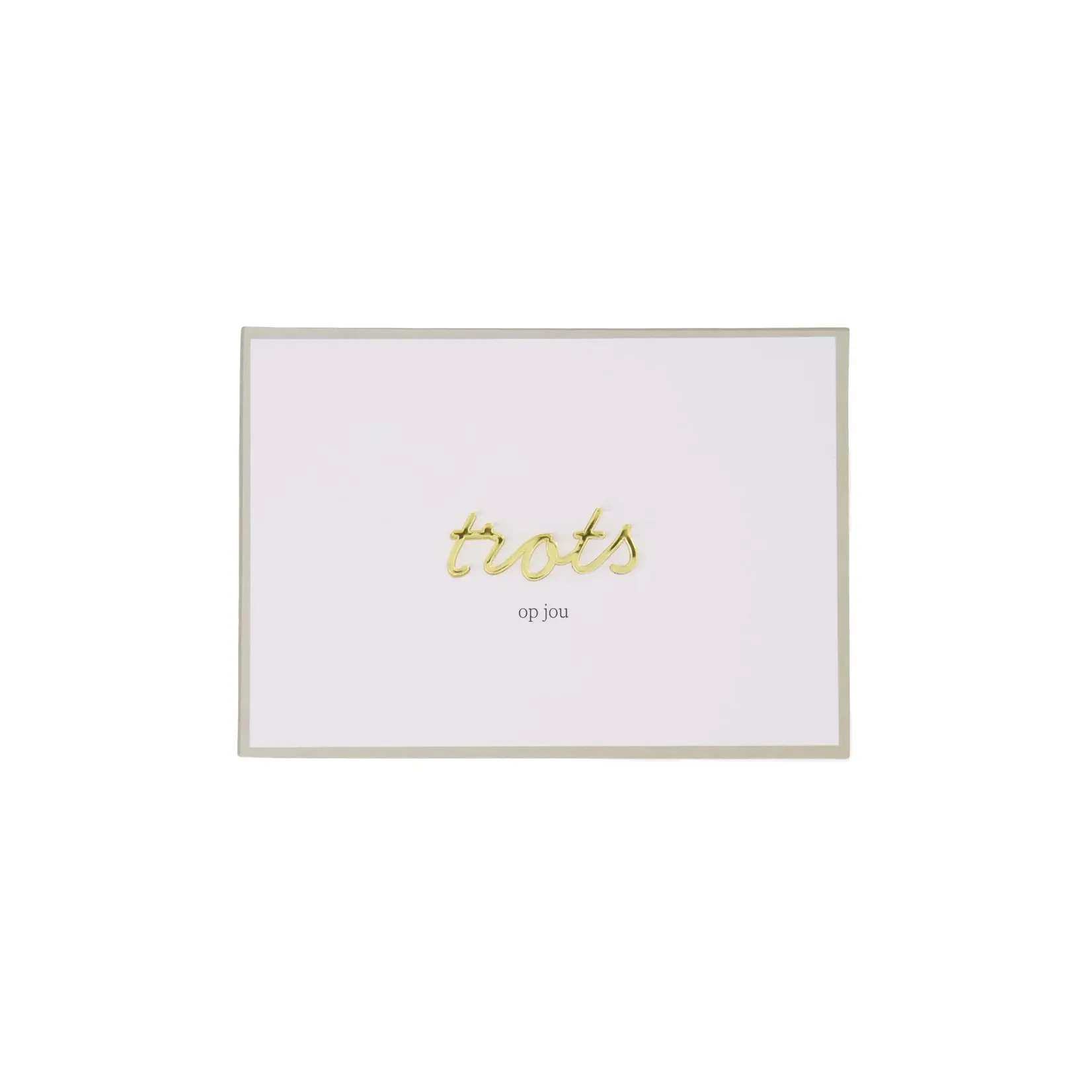 Zusss Zusss - Postkaart 'Trots op jou' - Wit/Goud