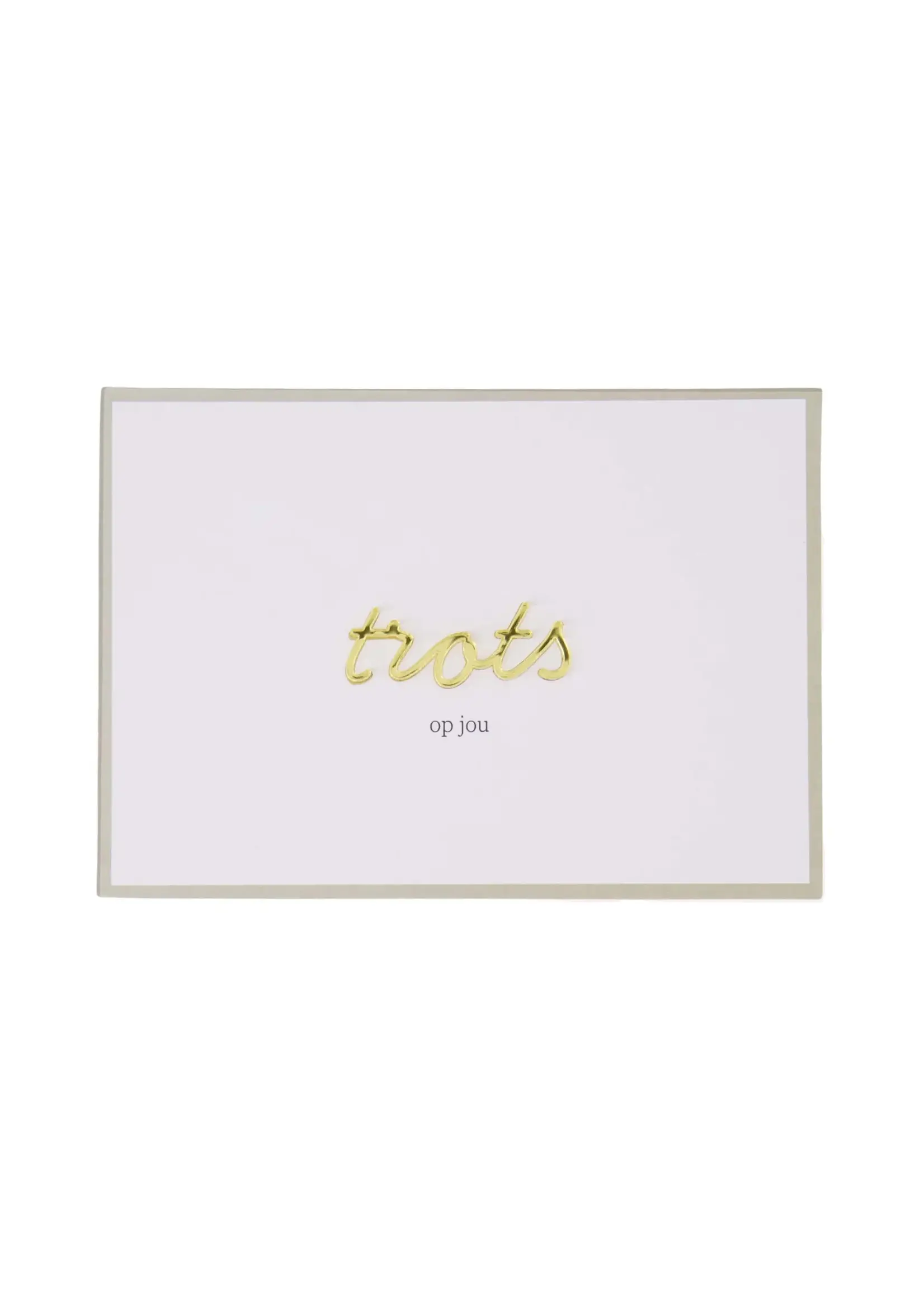 Zusss Zusss - Postkaart 'Trots op jou' - Wit/Goud