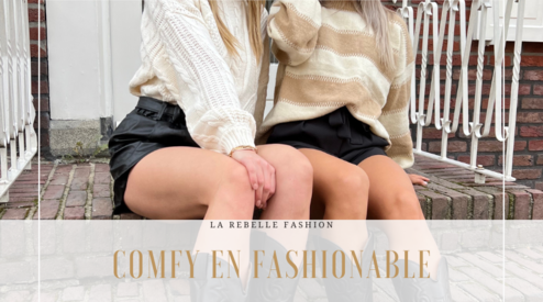 Comfy en fashionable!