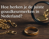 Hoe herken je de juiste goudkeurmerken in Nederland?