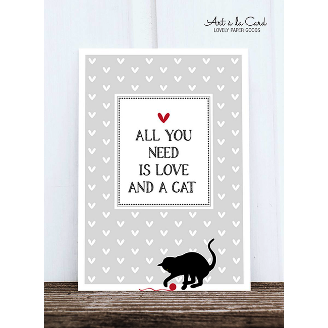 All You Need is Love and a Cat, Postcard 14.8 x 10.5 cm