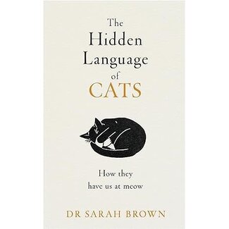 The Hidden Language of Cats, How they Have Us at Meow