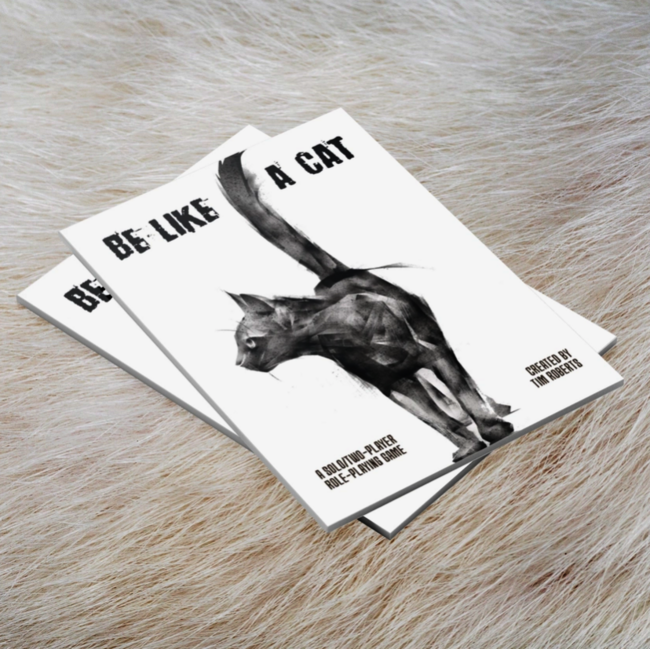 Be Like a Cat - A Solo/Two Player Roleplaying Game