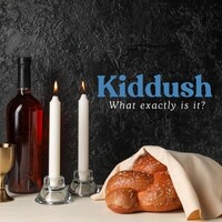 Kiddush – What Is It and How Is Kiddush Celebrated? | Jewish Holidays