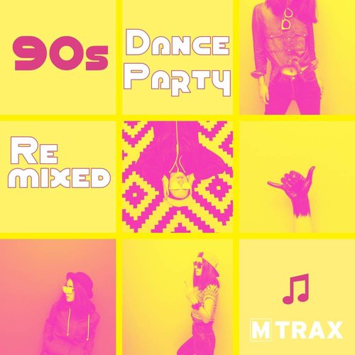 multitrax 90s Dance Party Remixed multitrax 90s Dance Party Remixed