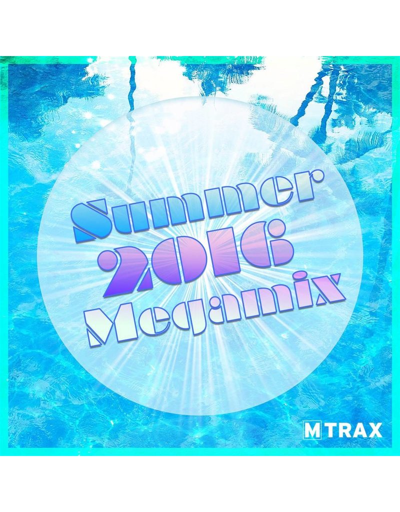 Summer 2016 Megamix