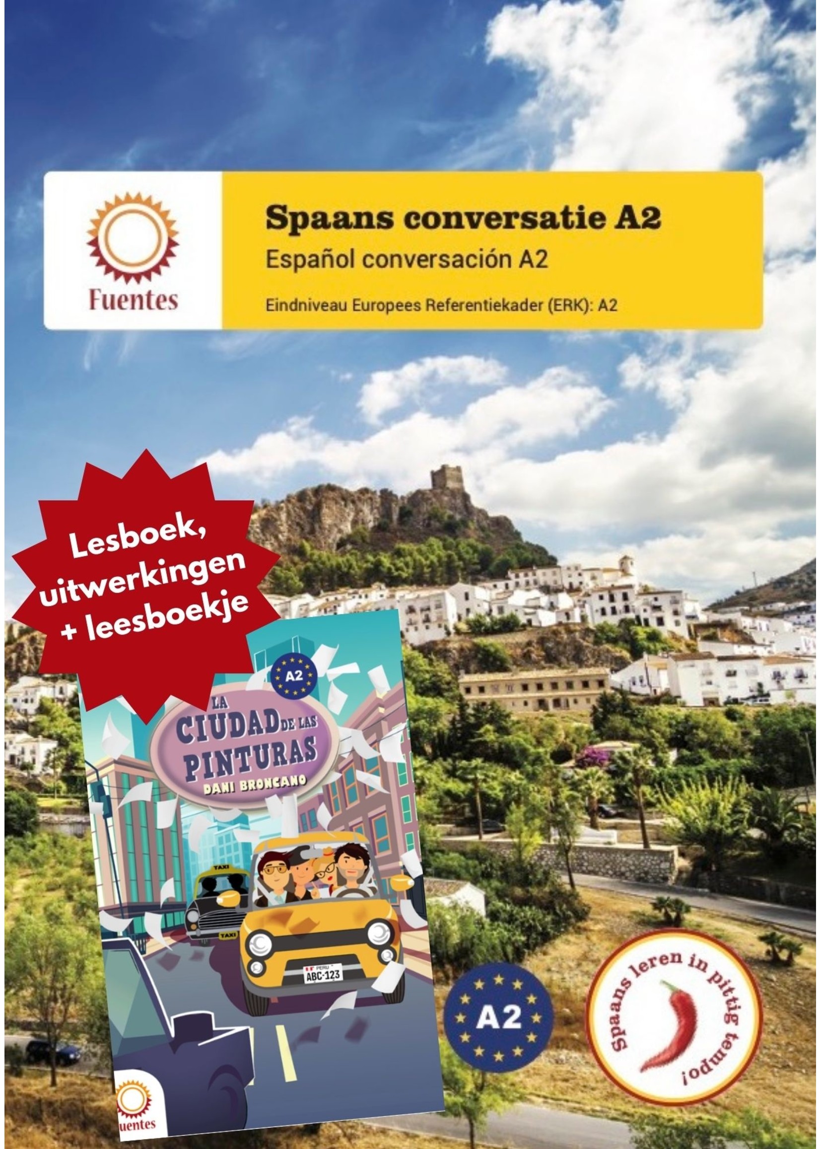 Spaans conversatie A2 - Lesboek, uitwerkingen en leesboekje 'La ciudad de las pinturas'