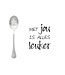 One message spoon Lepel - 15cm - Met jou is alles leuker