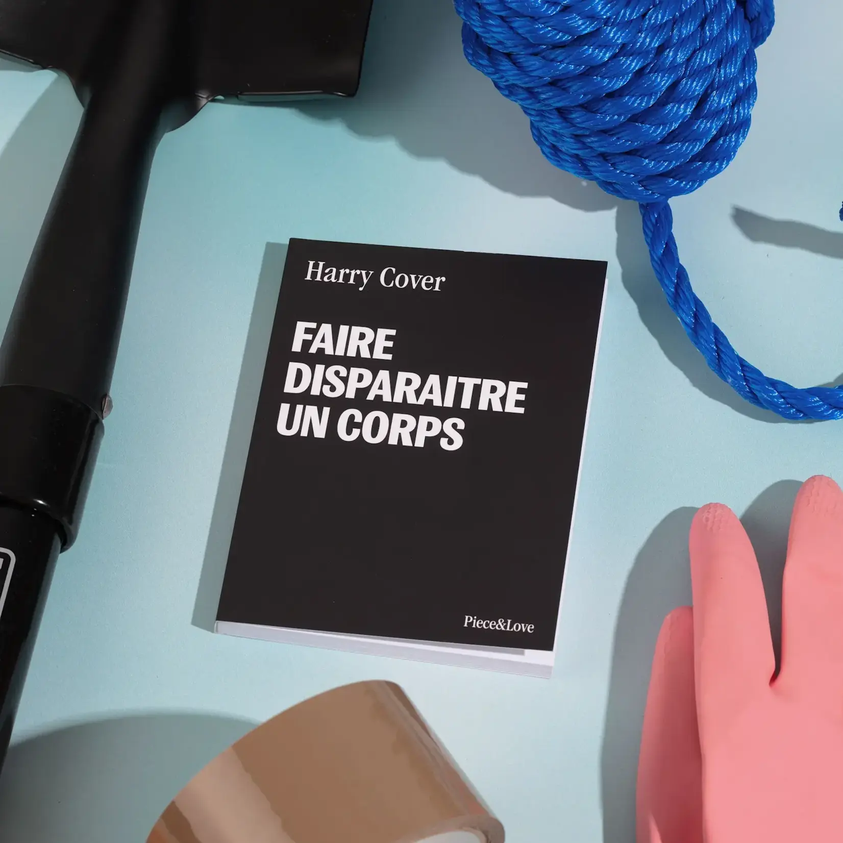 Piece & Love - Carnet - Faire disparaitre un corps