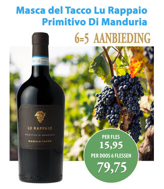 Masca del Tacco Lu Rappaio Primitivo di Manduria (6 halen, 5 betalen)