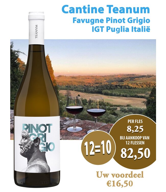 Teanum Favugne Pinot Grigio (12 halen, 10 betalen)