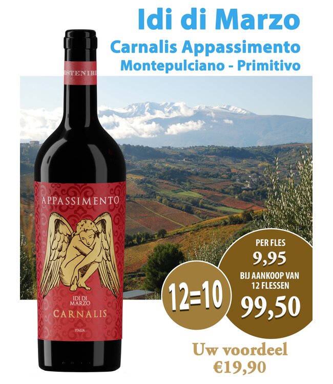 Idi di Marzo Carnalis Appassimento (12 halen, 10 betalen)