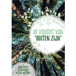 Lantaarn Uitgeverij De kracht van "Buiten zijn