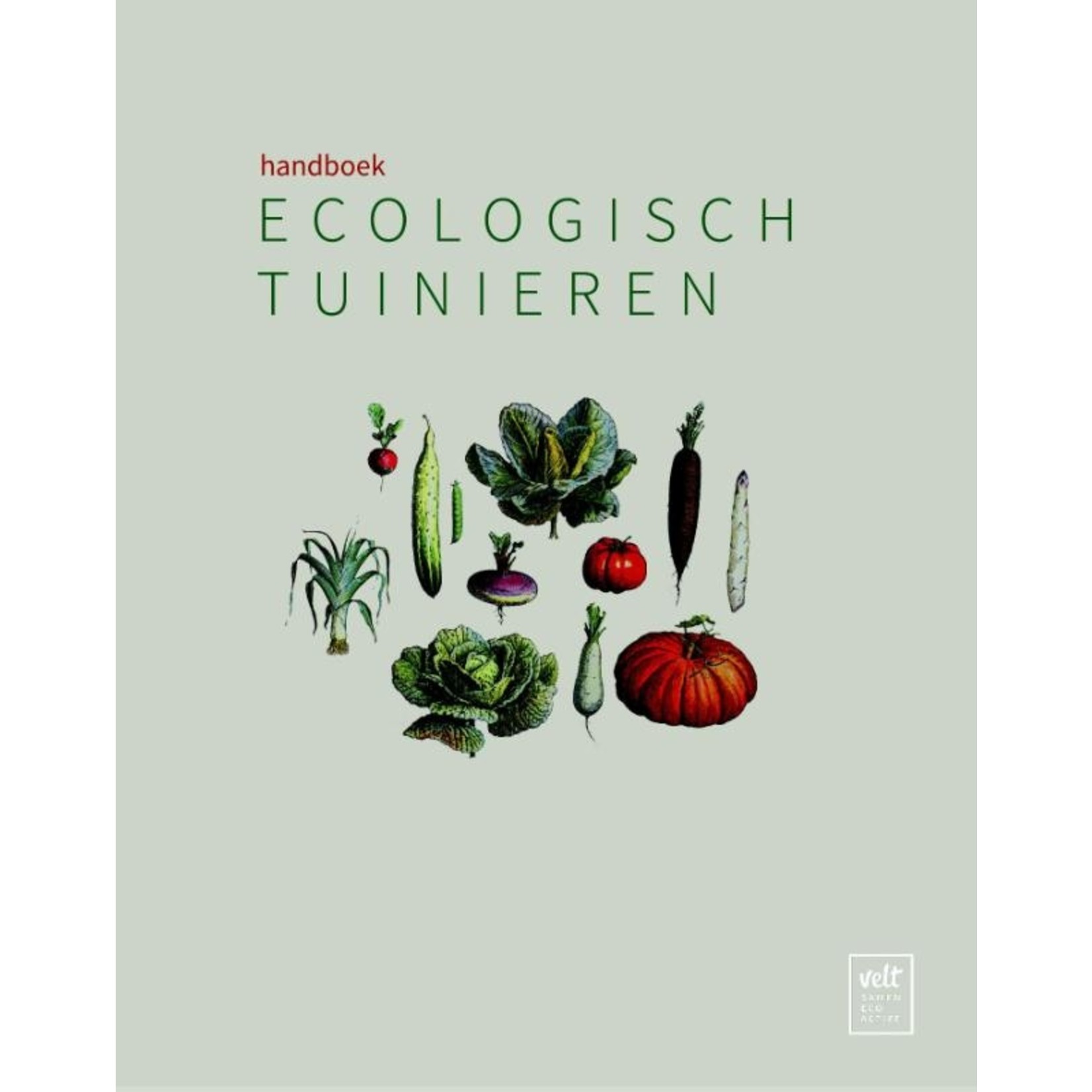 Vonk Uitgevers Handboek ecologisch tuinieren