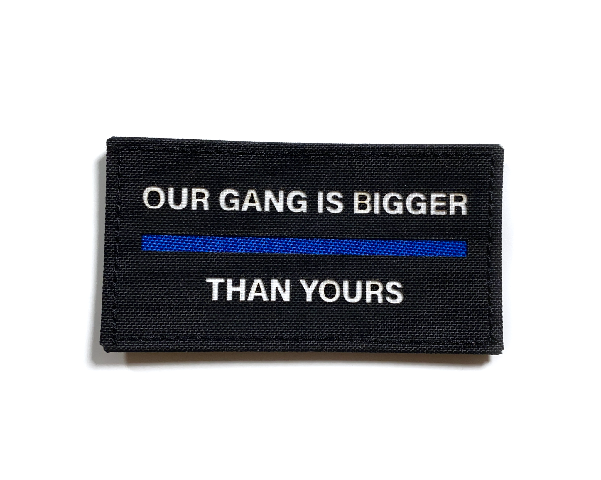 Our Gang Is Bigger Than Yours Police Patch