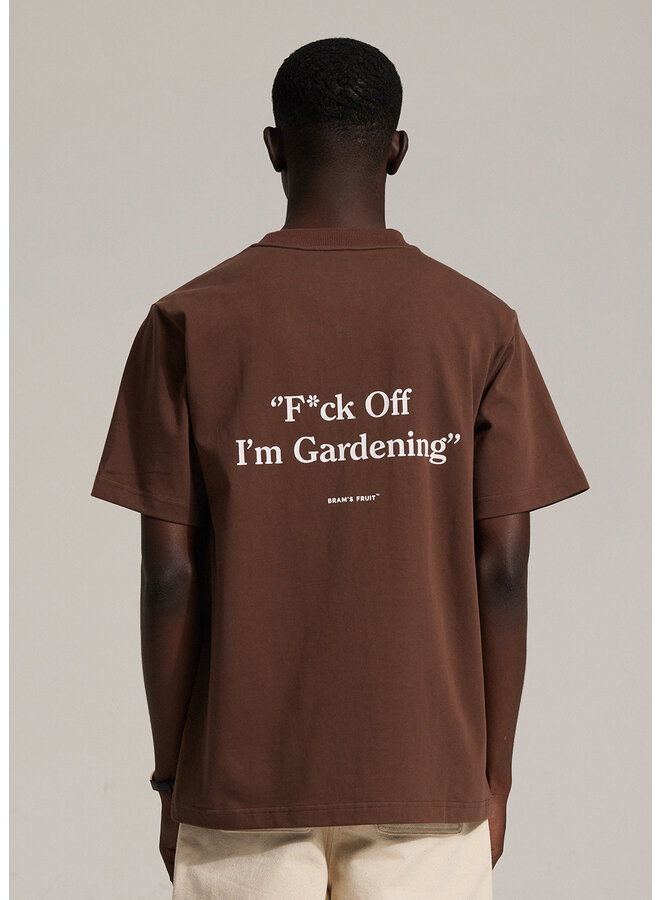 F*ck off I’m Gardening Tee – Brown
