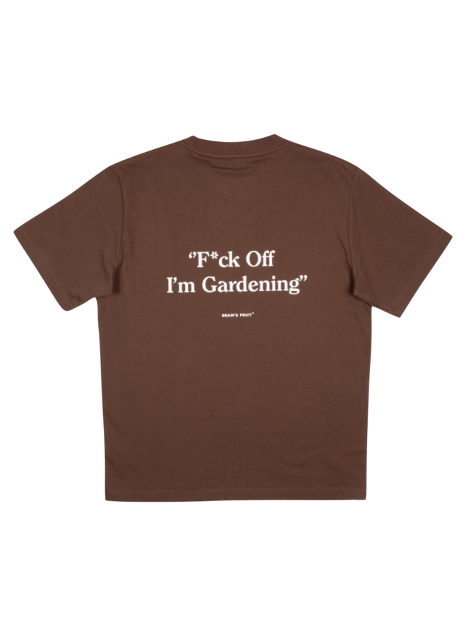 F*ck off I’m Gardening Tee – Brown