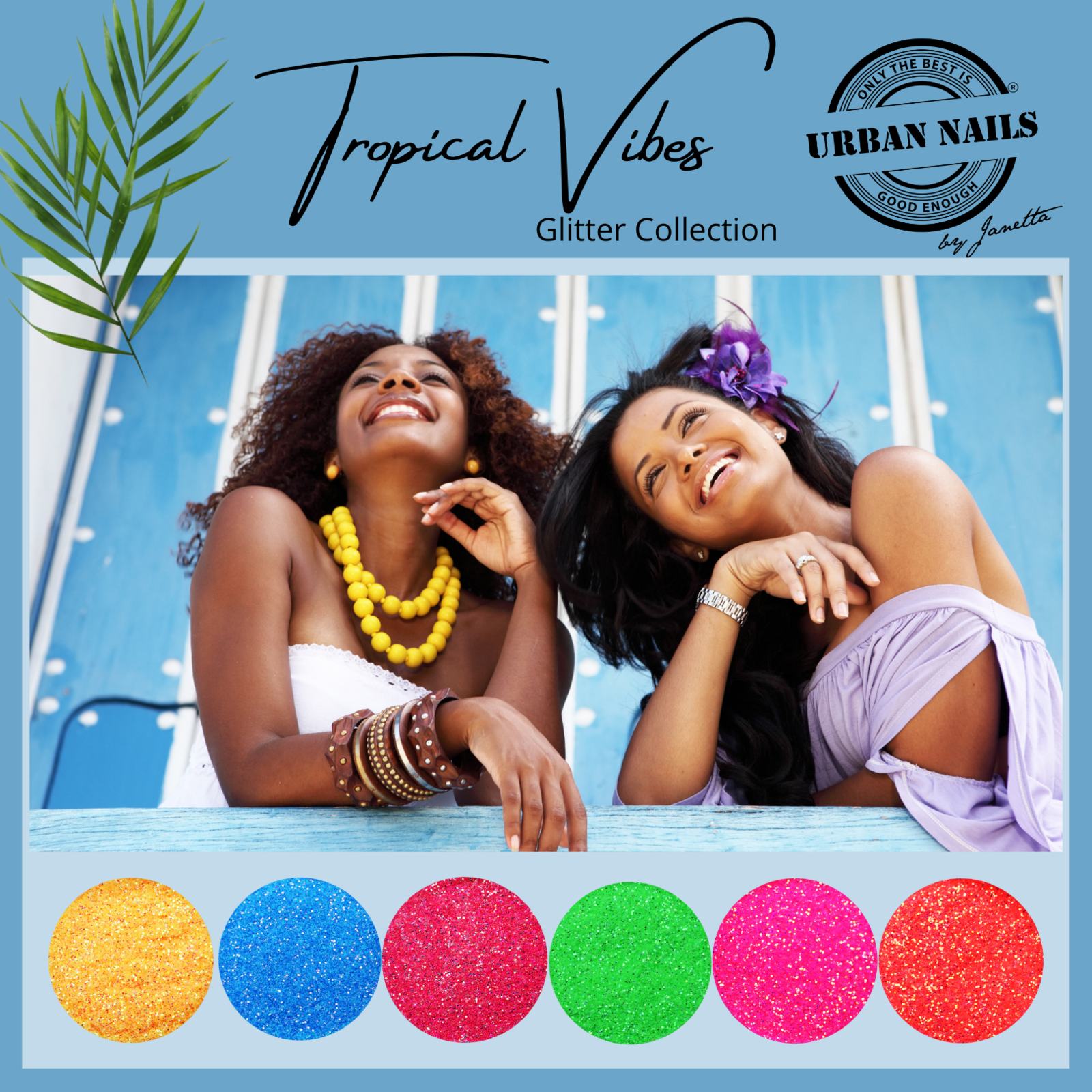 Urban nails Tropical Vibes limited glitter collection