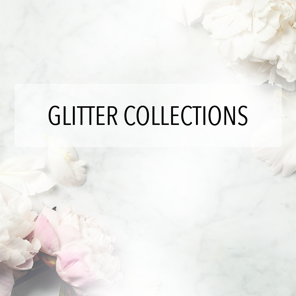Glitter collections