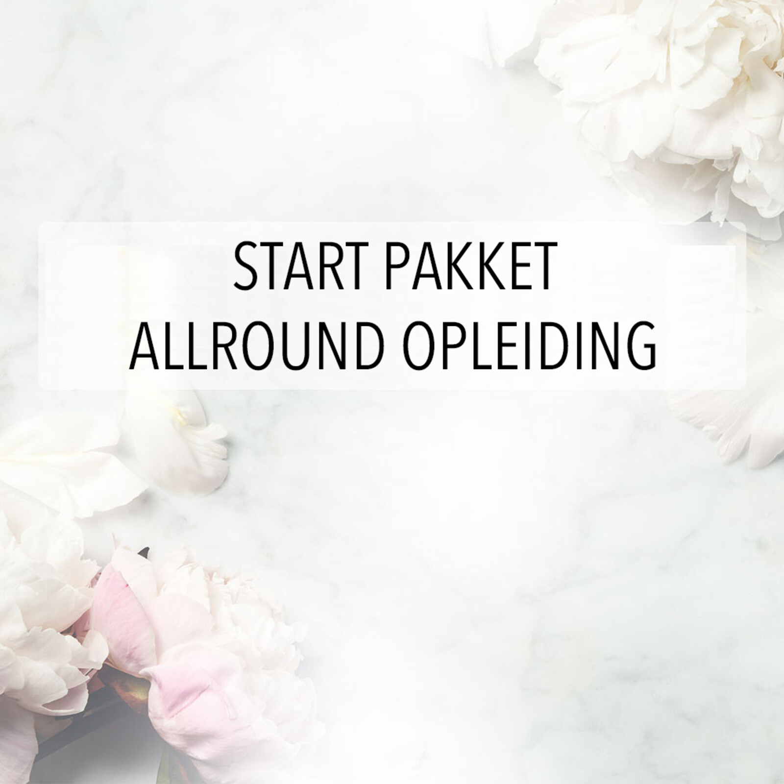 Start Pakket Allround Opleiding