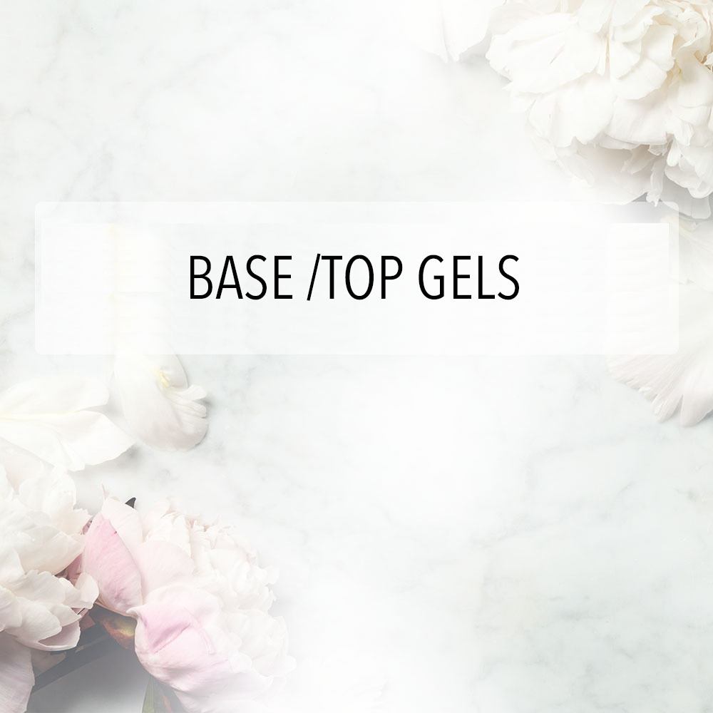 Base / Top Gels