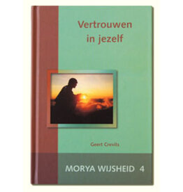 Geert Crevits Morya Wijsheid 4 Vertrouwen in Jezelf | NL