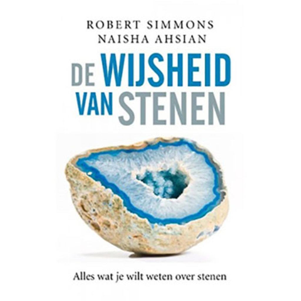 Robert Simmons Naisha Ahsian De Wijsheid van Stenen | NL
