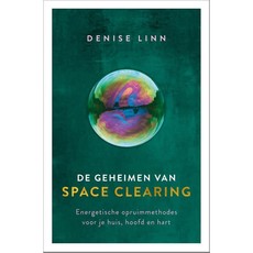 Denise Linn De Geheimen Van Space Clearing | NL