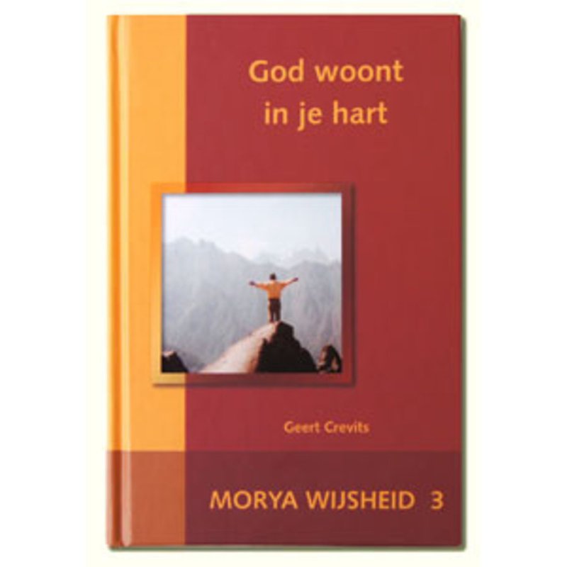 Geert Crevits Morya Sagesse 3 Dieu Demeure dans votre Cœur | NL