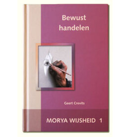 Geert Crevits Morya Sagesse 1 Action Consciente | NL