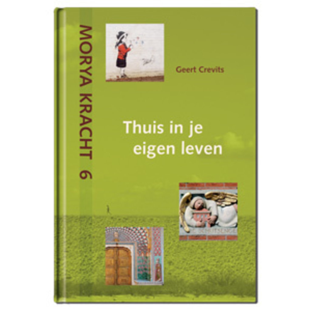 Geert Crevits Morya Power 6 Home in your Own Life | NL
