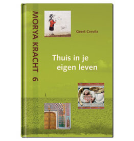 Geert Crevits Morya Power 6 Home in your Own Life | NL