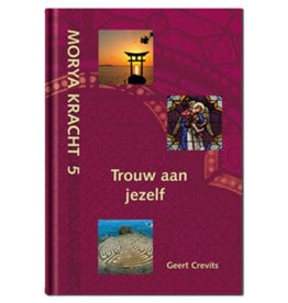 Geert Crevits Morya Puissance 5 Fidèle à Vous-même | NL