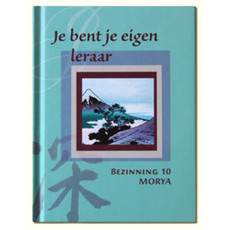 Geert Crevits Morya Reflection 10 You Are Your Own Teacher | NL