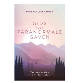 Mary Mueller Shutan Gids Voor Paranormale Gaven | NL