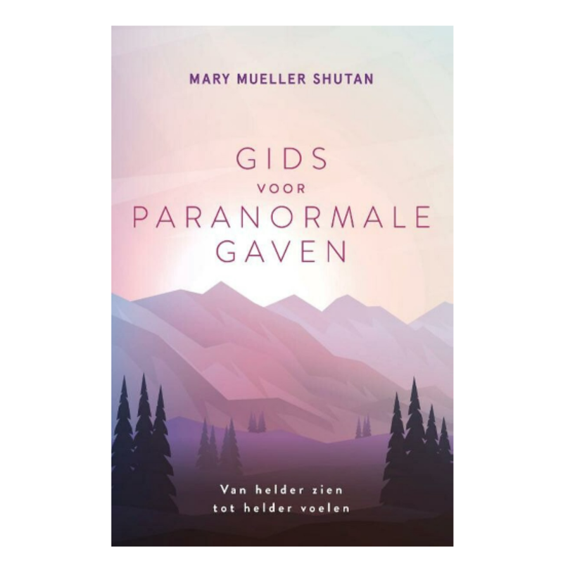 Mary Mueller Shutan Gids Voor Paranormale Gaven | NL