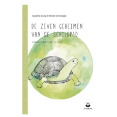 Aljoscha Schwarz De zeven geheimen van de schildpad| NL