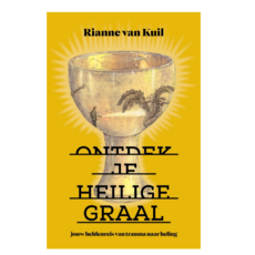 Rianne Van Kuil Ontdek je heilige graal (NL)