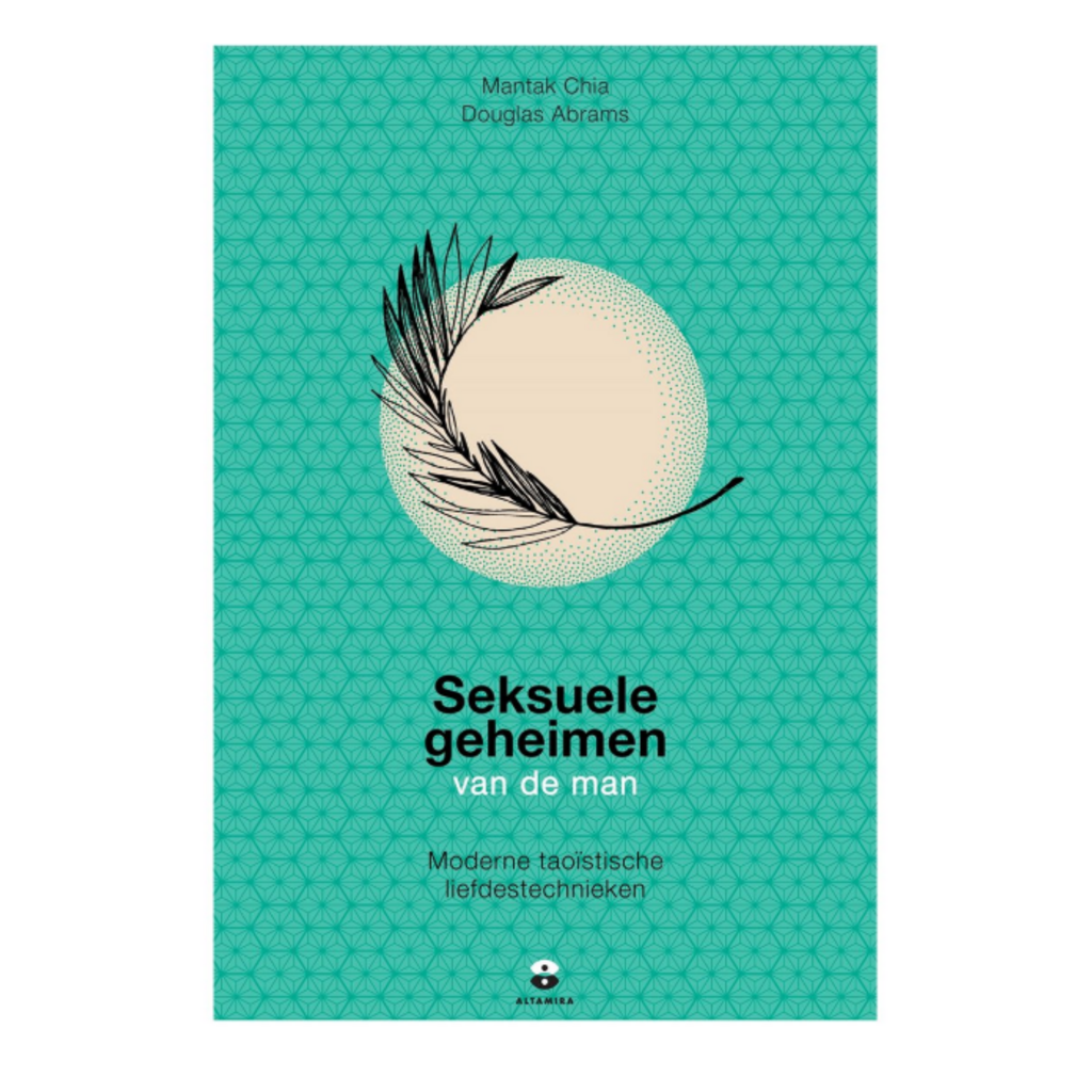 Mantak Chia Seksuele geheimen van de man (NL)