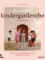 Iris May Patterns ° De complete kindergarderobe - Iris Rossaert (Iris May Patterns)