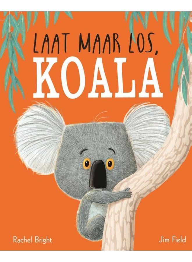 Laat maar los. Koala (vanaf 3 jaar)