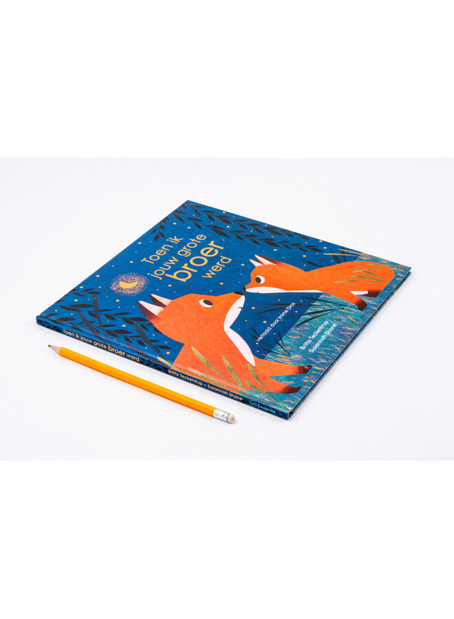 Toen ik jouw grote broer werd