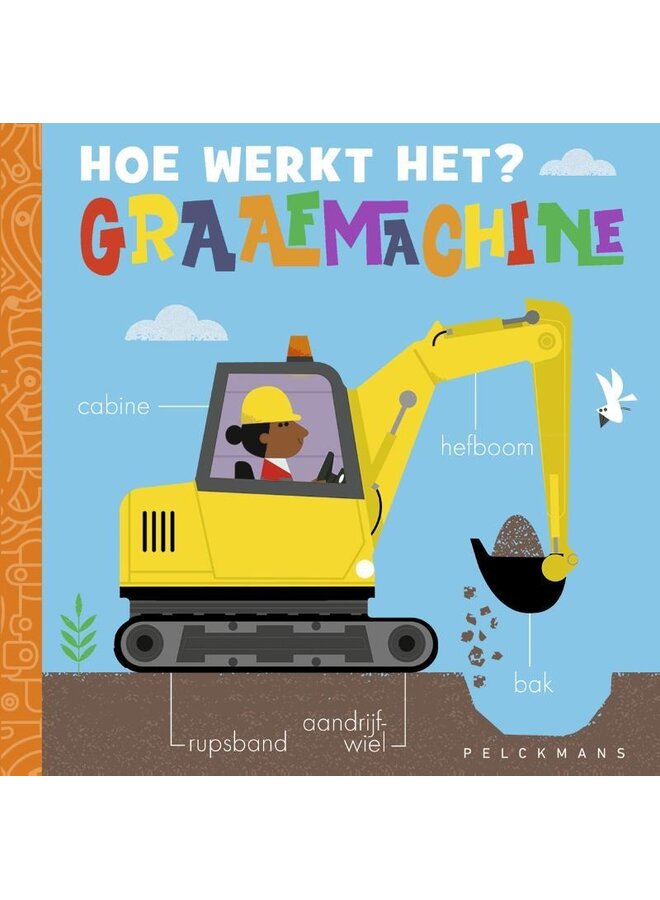Hoe werkt het? Graafmachine