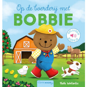 op de boerderij met Bobbie - geluidenboekje